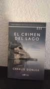 El crimen del lago (usado) - Charlie Donlea