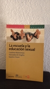 La escuela y la educación sexual (usado, algunos subrayados en lápiz) - Catalina Wainerman