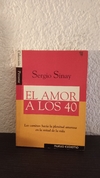 El amor a los 40 (usado, muy pocos subrayados en lápiz) - Sergio Sinay