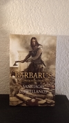 Barbarus La conquista de Roma (usado) - Santiago Castellanos