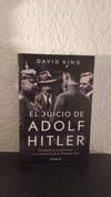 El juicio de Adof Hitler (usado) - David King