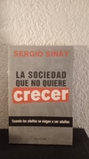La sociedad que no quiere crecer (usado) - Sergio Sinay
