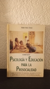 Psicología y educación para la prosocialidad (usado, tapa despegada y algunos subrayados en lápiz) - Robert R. Oli