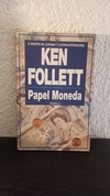 Papel moneda (1992, usado) - Ken Follet