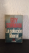 La solución liberal (usado, manchas en algunas hojas, totalmente legible) - Guy Sorman