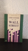 Cómo entender a Wall Street (usado) - Jefrey B. Little