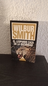 El leopardo caza en la oscuridad (usado) - Wilbur Smith