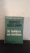 Si hubiera un mañana (usado) - Sidney Shledon