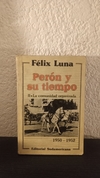 Perón y su tiempo 2 (usado, detalle de mal apertura) - Félix Luna