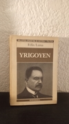Yrigoyen (1986) (usado) - Félix Luna