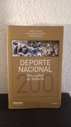 Deporte Nacional, dos siglos de historia (usado) - Ariel S. y otros
