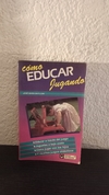 Como educar jugando (usado) - Jose Maria Batllori