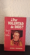 Voluntad de dios (usado, hojas sueltas, completo) - David A. Yallop