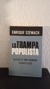 La trampa populista (usado) - Enrique Szewach
