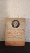 Recordación de Juan B. Justo (usado) - Juan A. Solari