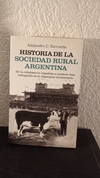 Historia de la Sociedad Rural Argentina (usado) - Alejandro C. Tarruella