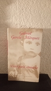 Vivir para contarla (d) (usado, dedicatoria) - Gabriel García Marquez