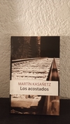 Los acostados (usado) - Martín Kasañetz