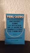 Encuentro sobre la situación de la mujer (usado) - Fidel Castro