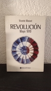Revolución, mayo 1810 (usado) - Vicente Massot