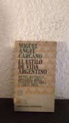 El estilo de vida Argentino (usado) - Miguel A. Carcano