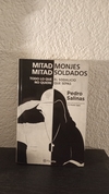 Mitad monjes, mitad soldados (usado) - Pedro Salinas