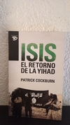 Isis el retorno de la Yihad (usado) - Patrick Cockburn