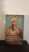 Atahuallpa memoria de un dios (usado) - Daniel Larriqueta