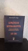 La política de defensa Argentina (usado) - Rosendo M. Fraga