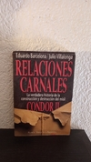 Relaciones Carnales condor 2 (usado) - Eduardo Barcelona