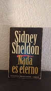 Nada es eterno (grande) (usado) - Sidney Sheldon