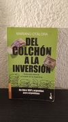 Del colchón a la inversión (usado) - Mariano Otálora