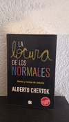 La locura de los normales (usado) - Alberto Chertok