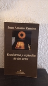 Ecosistema y explosión de las artes (usado) - Juan Antonio Ramírez