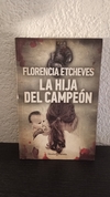 La hija del campeón (2014, usado) -Florencia Etcheves