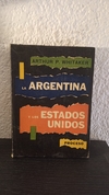 La Argentina y los Estados Unidos (usado) - Arthur P. Whitaker