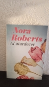 Al atardecer (usado) - Nora Roberts