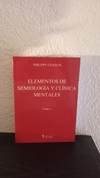Elementos de semiologia y clinica mentales tomo 1 (usado) - Philippe Chaslin
