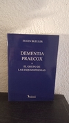 Dementia praecox (usado) - Eugen Bleuler