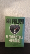 El combustible espiritual (AP, usado) - Ari Paluch