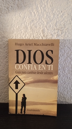 Dios confia en ti (usado, hojas manchadas margen superior, totalmente legible) - Hugo Macchiavelli