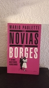 Las novias de Borges (2011, usado) - Mario Paoletti