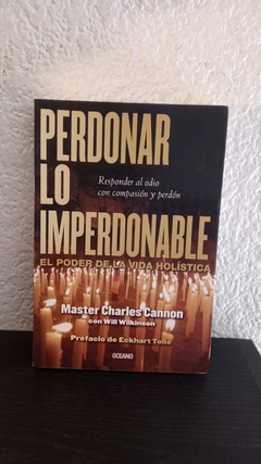 Perdonar lo imperdonable (usado) - Master Charles Cannon