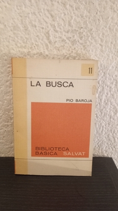 La busca 11 (usado) - Pio Baroja