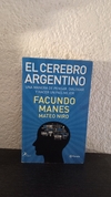 El cerebro Argentino (FM) (usado) - Facundo Manes