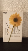 Una vida juntos (usado) - Nora Roberts