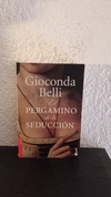 El pergamino de la seduccion (usado) - Gioconda Belli