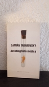Autobiografia medica (dt) (usado) - Damian Tabarovsky