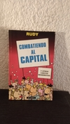 Combatiendo al Capital (usado) - Rudy
