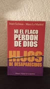 Ni el flaco perdón de dios (usado) - Gelman y La Madrid